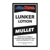 Mullet lunker lotion